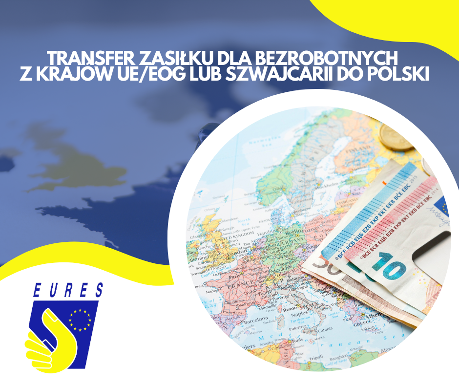 Zdjęcie artykułu Transfer zasiłku dla bezrobotnych z krajów UE/EOG lub Szwajcarii do Polski