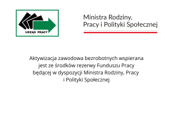 Zdjęcie artykułu Aktywizacja zawodowa bezrobotnych wspierana ze środków rezerwy Funduszu Pracy będącej w dyspozycji Ministry Rodziny, Pracy i Polityki Społecznej